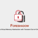 Intel Foreshadow Processor Vulnerability