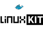 LinuxKit