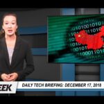 Daily Tech Briefing Dec. 17