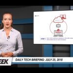 Daily Tech Briefing July 25