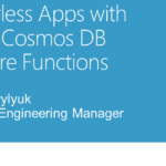 Build Serverless Apps with Azure CosmosDB
