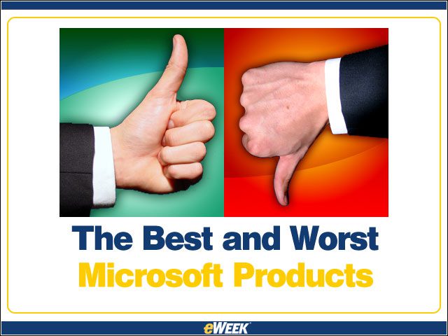 The Best and Worst Microsoft Products
