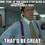 An example of a "That'd Be Great" meme.